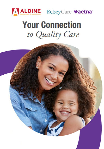 A woman and young child smiling at the camera. Above them, logos of "ALDINE Independent School District", "KelseyCare", and "aetna" are displayed. The text "Your Connection to Quality Care" is prominently shown at the top.