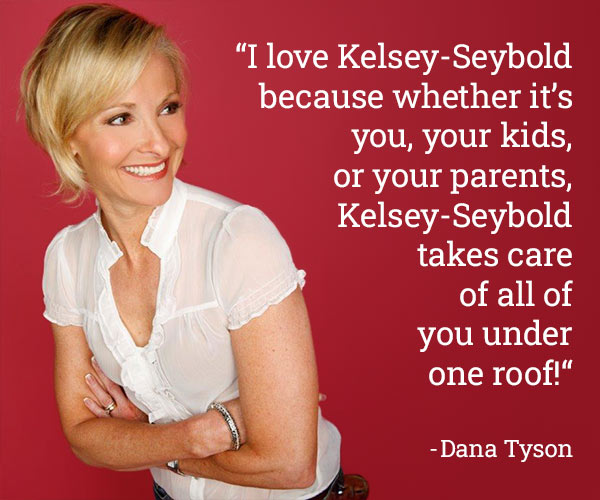 Dana Tyson quote about Kelsey-Seybold