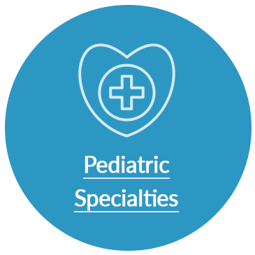 Pediatric Specialties
